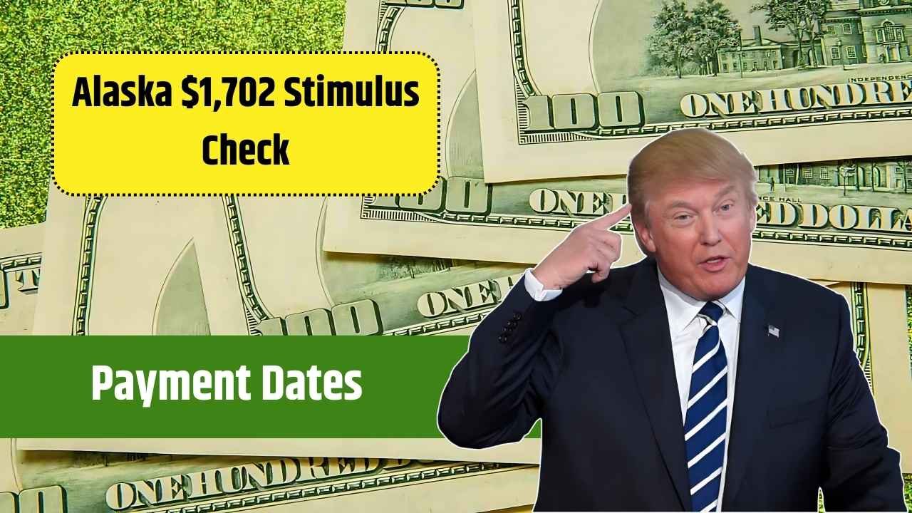Alaska $1702 Stimulus Check September 2025 – Payment Dates & Full Payout Schedule